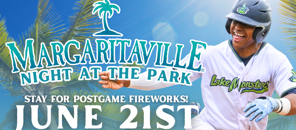Magaritaville Night and Post-Game Fireworks June 21st