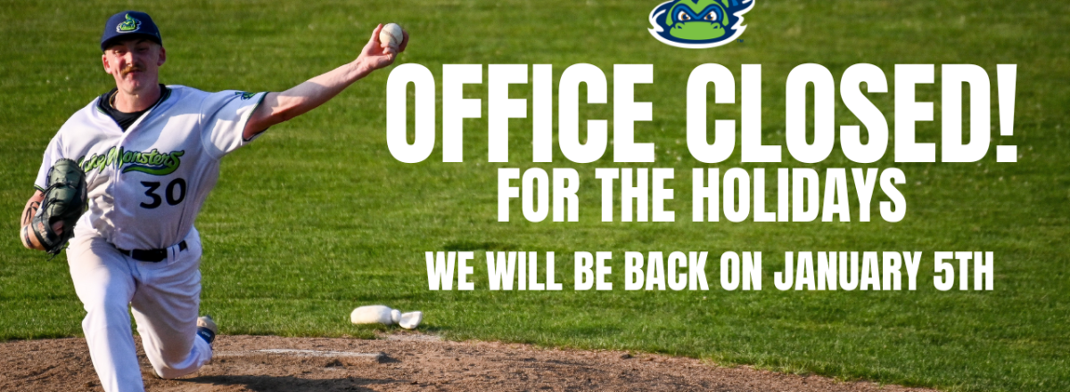 Lake Monsters Office Closed Until January 5th